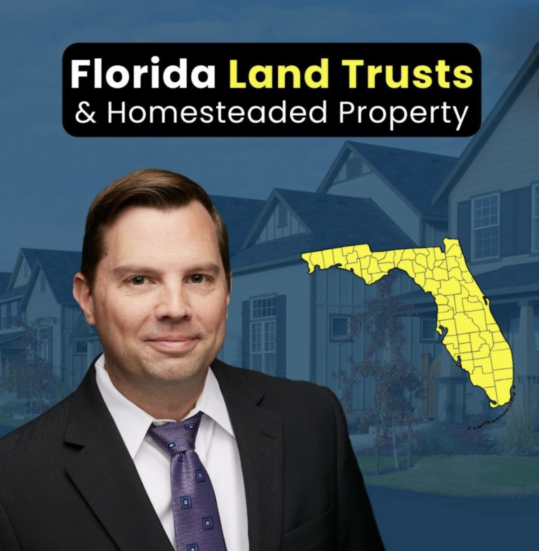 Florida Land Trusts & Homesteaded Properties